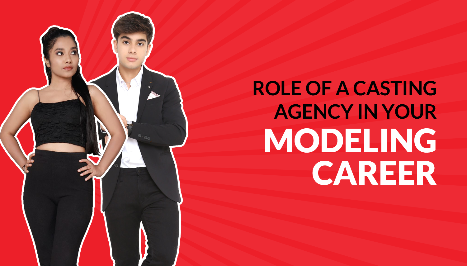 Role of a casting agency in your modeling career